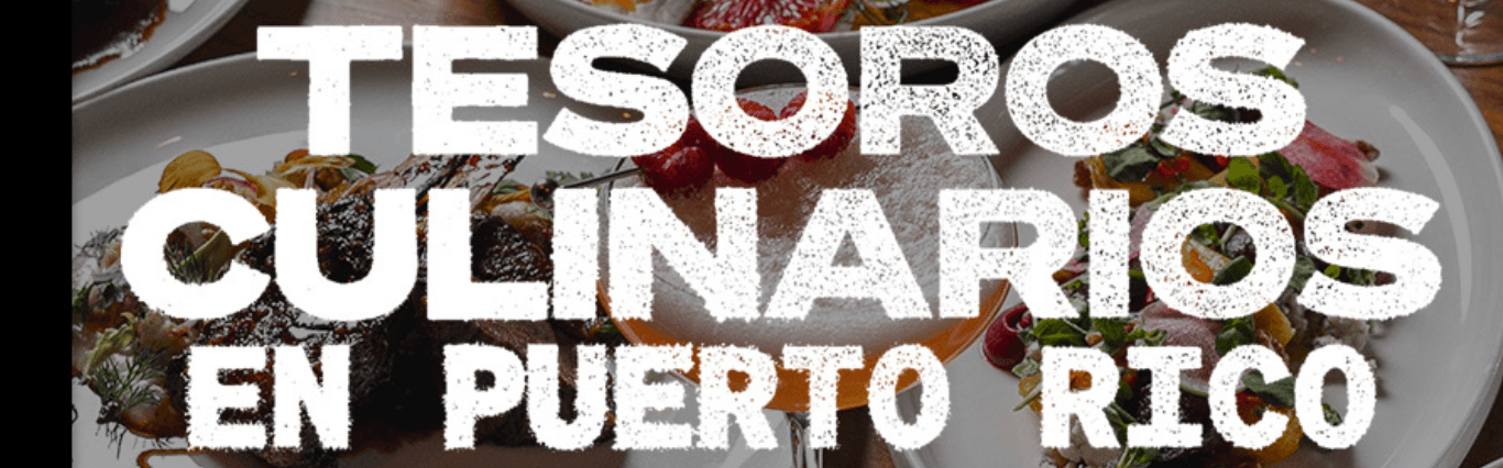 Tesoros Culinarios en Puerto Rico